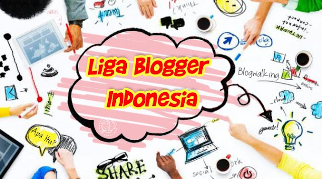 5 Alasan Mengikuti Liga Blogger Indonesia Tahun 2016